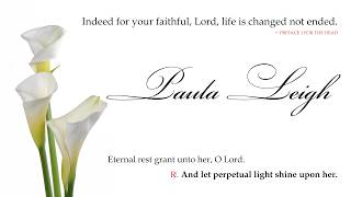 Funeral Mass - 4.11.2026 . Paula Leigh