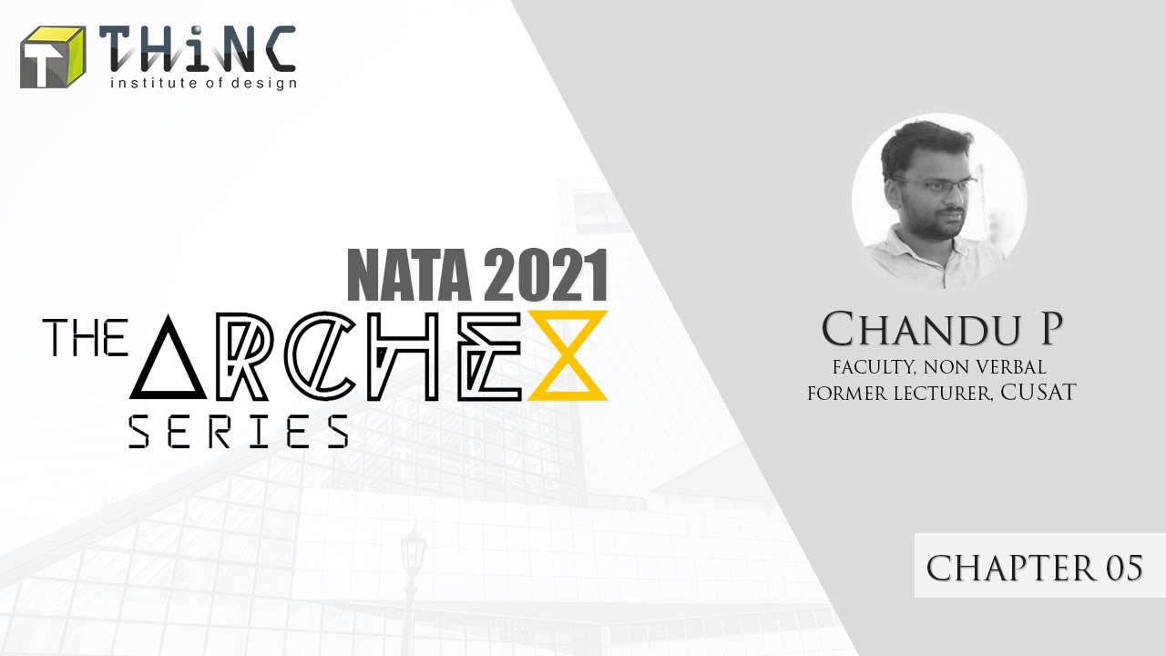 The ARCHEX Series | Chapter 05 | NATA Preparation Series | NATA New Pattern 2021 | THiNC Institute