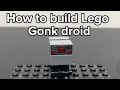 How to build Lego Gonk droid