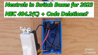 NEC 2023 404.2(C) Switches Controlling Lighting Loads, Code Deletions? What Deletions?