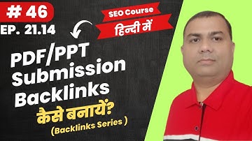 How to Create PPT/PDF Submission Backlinks? | PPT/PDF Backlinks in SEO | Latest SEO Course | 46