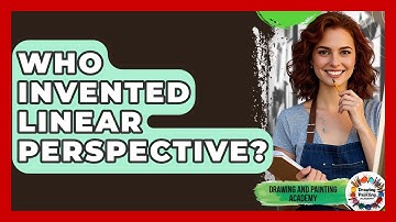 Who Invented Linear Perspective? - Drawing and Painting Academy