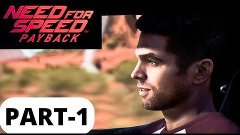 Need for Speed Payback Part 1 Gameplay No Commentary