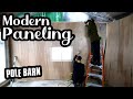 Installing Modern Wall Paneling in our Pole Barn