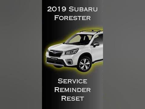 2019 Subaru Forester -- How to Reset Oil Maintenance and Reminder Light