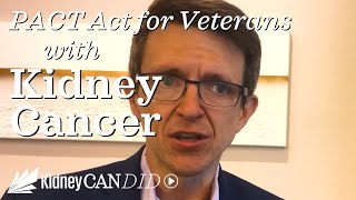 Understanding the US PACT Act: A MustWatch for Veterans & Kidney Cancer Patients