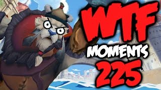 Dota 2 WTF Moments 225