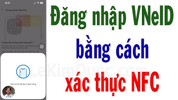 🌟 Cách xác thực NFC bằng thẻ CCCD gắn chip để đăng nhập tài khoản VNeID trên điện thoại mới