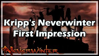[Neverwinter] Kripp's NW First Impression