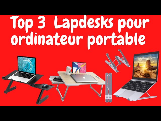 Top 3 Le lmeilleur Lapdesks pour ordinateur portable 2021 