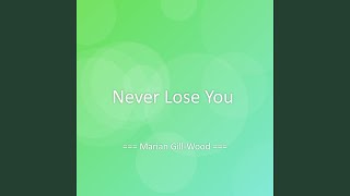 Never Lose You