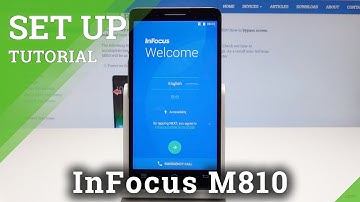 How to Configure InFocus M810 – Set Up Process in InFocus Phones