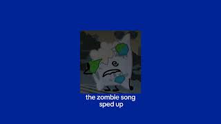 The Zombie Song - Sped Up Song By Stephanie Mabey
