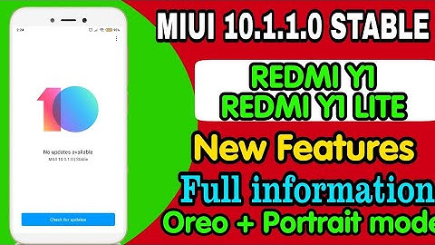 REDMI Y1 OR REDMI Y1 LITE MIUI 10.1.1.0 STABLE ROLLING OUT IN CHINA