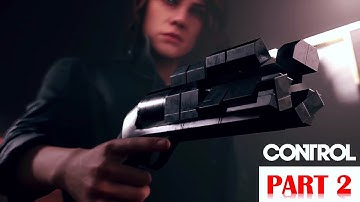 Control - 100% Walkthrough No Commentary - Part 2 [PS4 PRO]