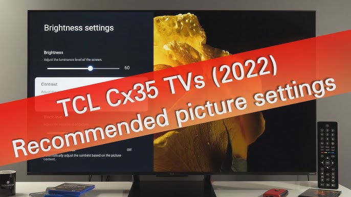 Guía para configurar la imagen de tu Smart TV TCL C645, C745, C805 y C845:  los mejores settings