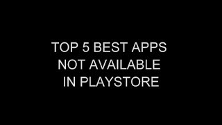 Top apps that are not available in playstore screenshot 3