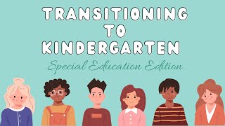 Transitioning to Kindergarten, Special Education Edition