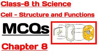 MCQs Cell Structure and Functions || Class 8 Science Chapter 8 || NCERT Solutions