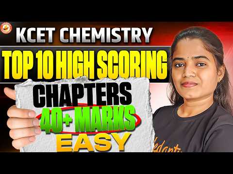 KCET Chemistry TOP 10 High-Scoring Chapters 😳🔥 | 40+ Marks Easy Strategy 🚀 | Deepa Ma’am