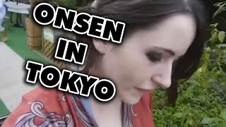 Shiverz In Japan: Onsen in Tokyo!! - 東京の温泉！