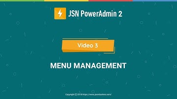 JSN PowerAdmin 2 Tutorials - Video 3: Menu Management