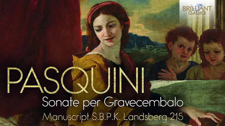 Pasquini: Sonate per Gravecembalo