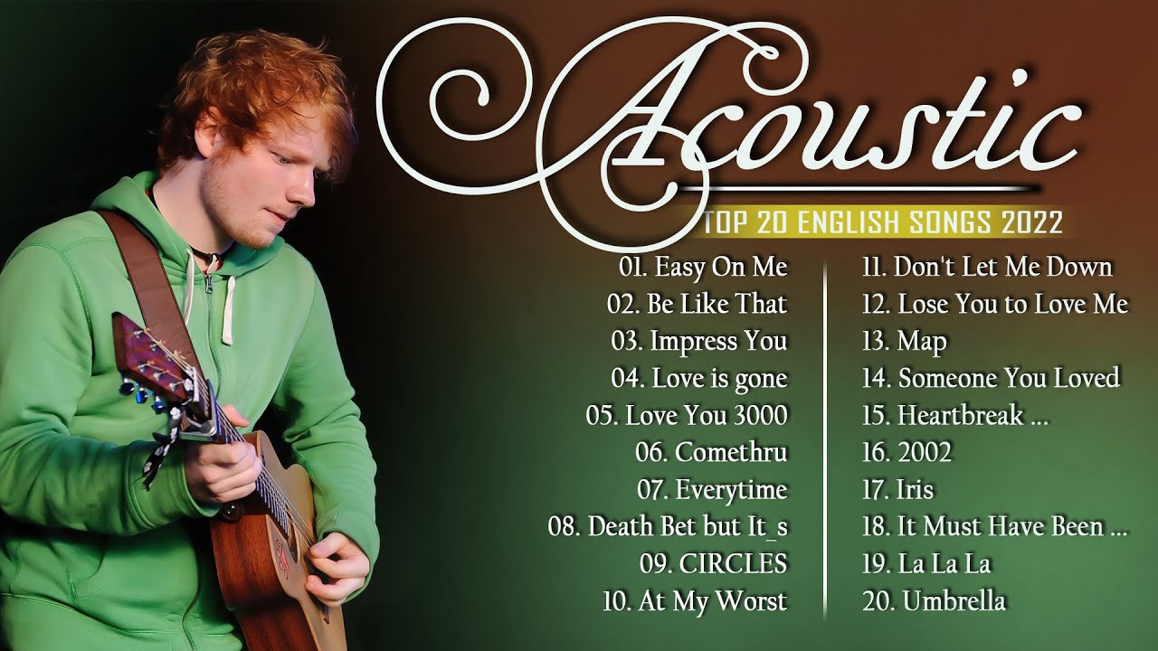 Top English Acoustic Love Songs 2022   Greatest Hits Ballad Acoustic Guitar Cover Of Popular Songs