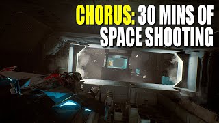 Chorus: The first 30 mins | SCI FI SPACE COMBAT GAME 2021