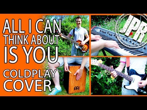 coldplay-cover---all-i-can-think-about-is-you---(2017-new-song-from-kaleidoscope-ep)