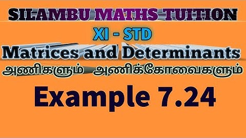 TN11th maths|Example 7.24|Matrices and Determinants|Chapter 7|in tamil