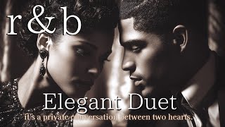 Elegant R&B Duet – Whispers Between the Notes