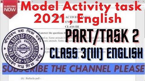 model activity tasks english class3,part 2,2021,wbbse
