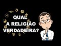 Qual a religiao verdadeira?