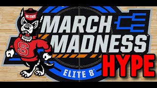 WHY NOT US | HYPE | Elite 8 | NC State Wolfpack Basketball | 8 Wins In A Row | Cardiac Pack | 2024