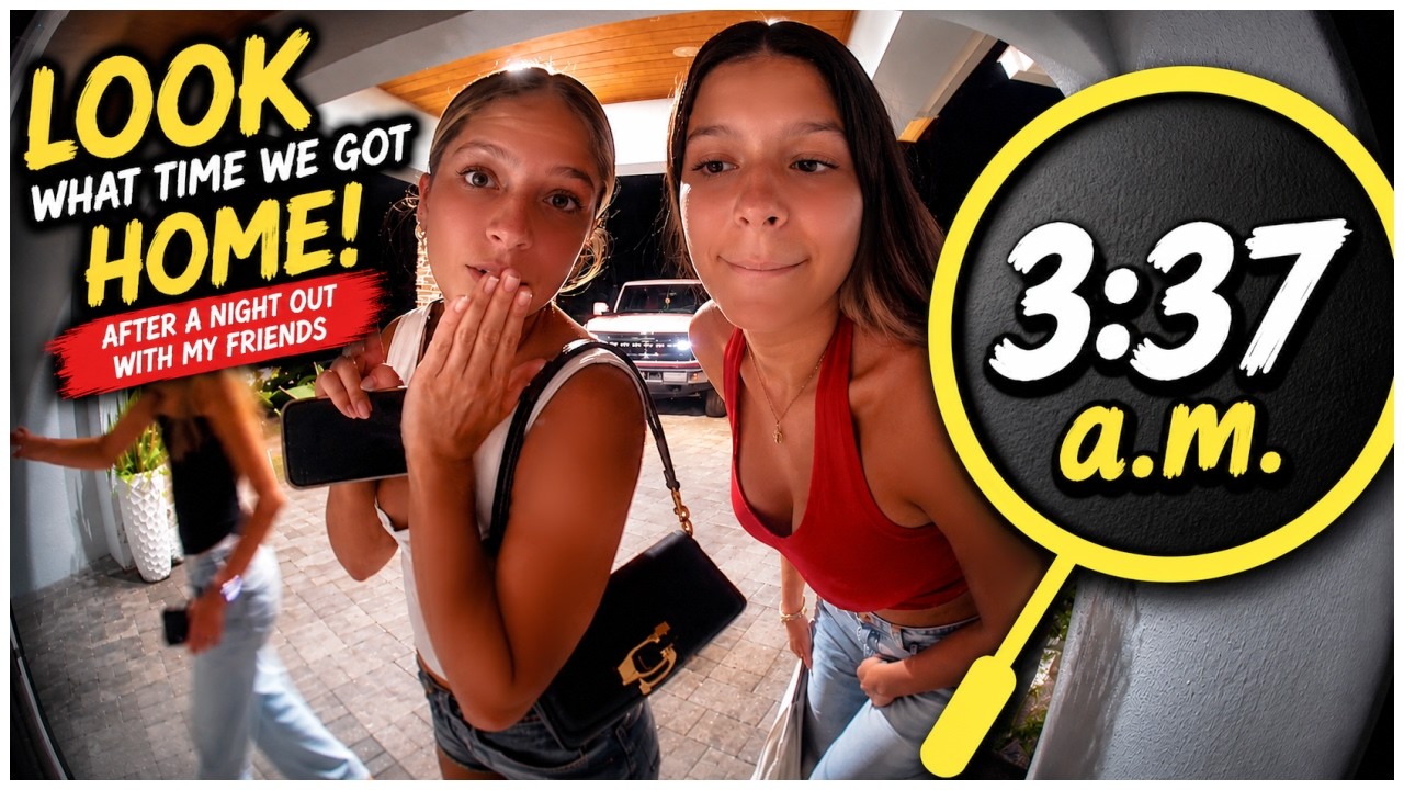 LOOK WHAT TIME WE GOT HOME ! AFTER A NIGHT OUT WITH MY FRIENDS 😬|VLOG #2280