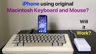 iPhone using original Macintosh Keyboard and Mouse  WILL IT WORK