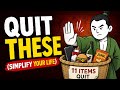 11 Things I Quit To Simplify My Life | Minimalism, Slow Living, Self Care