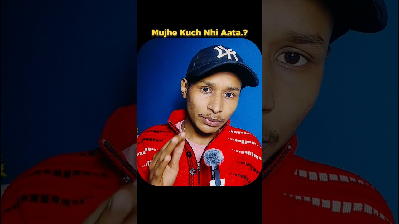 Mujhe Kuch Nhi Aata Hai 🔥📈
