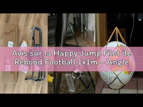 Filet De Rebond Happy Jump – 100x100 Cm – 4 Angles Réglables – Tissu Oxford 420D – Maille Renforcée
