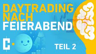 🟨 Daytrading nach Feierabend: Volumenprofil und seine Geheimnisse | Dr. Daniel Sinnig | Teil 2