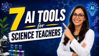 7 AI tools for Science Teachers