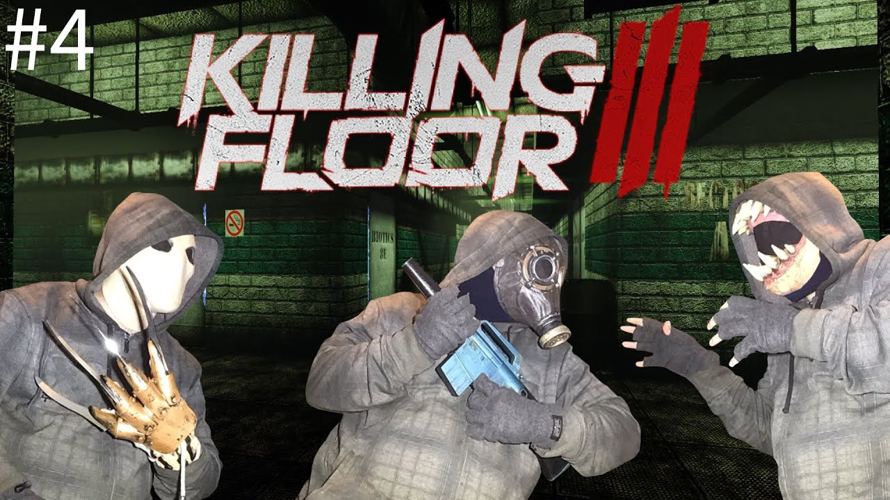 Killing Floor 3 Gameplay Episode 4: Dead Weight
