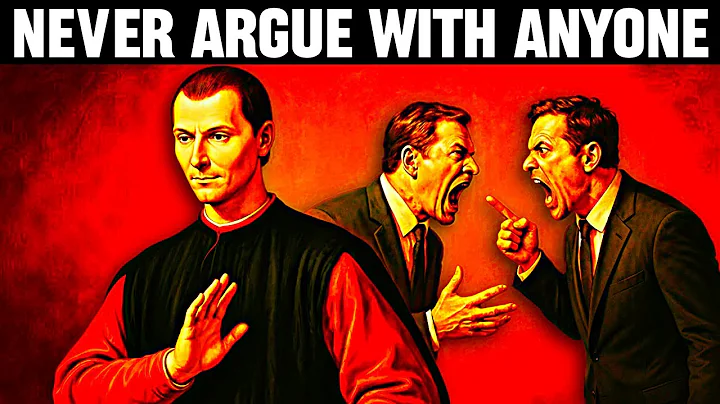 NEVER Argue With Anyone - Machiavelli’s Trick to Win Instantly
