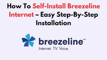 How To Self-Install Breezeline Internet – Easy Step-By-Step Installation