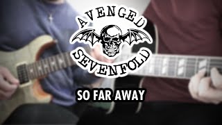 Avenged Sevenfold - So Far Away (Collab Guitar Cover)