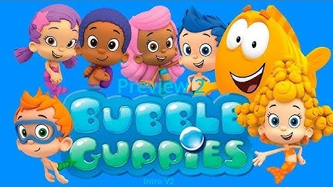 Preview 2 Bubble Guppies Intro V2 Effects