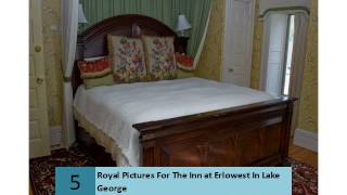 Royal Pictures For The Inn at Erlowest In Lake George