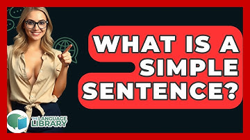 What Is A Simple Sentence? - The Language Library