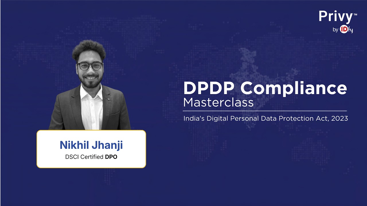 DPDP Act Masterclass: Full Compliance Course for DPOs and Privacy Professionals | Privy by IDfy